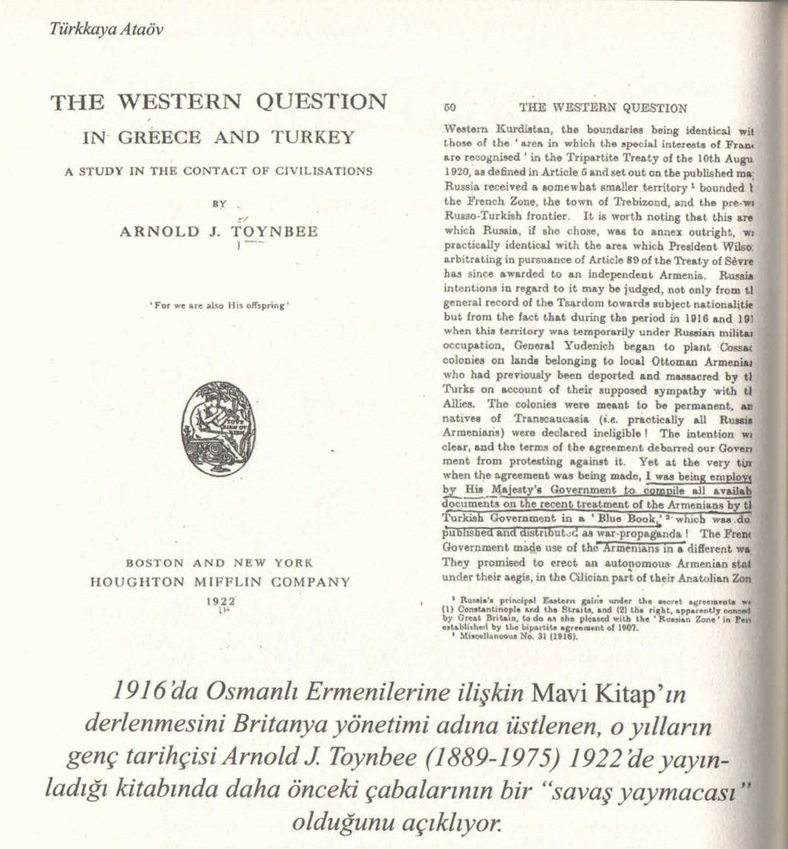 Prof. Türkkaya Ataöv, Ermeni Önderi Boghos Nubar’ın ‘İtirafları’, Nisan 2014, S. 120.